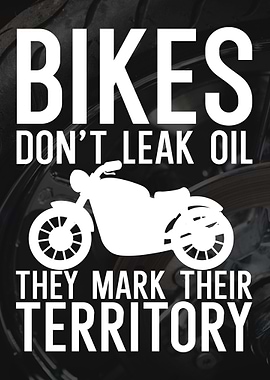 Bikers Oil mark Territory