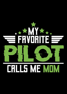 My Favorite Pilot Calls Me