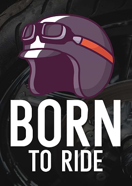 Biker Born to ride