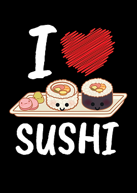 I Love Sushi Japan Kawaii