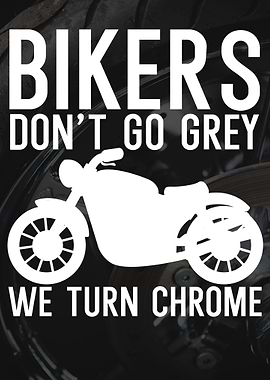 Bikers go grey chrome