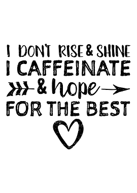 I Dont Rise And Shine I C