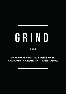 Grind