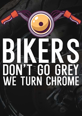 Bikers go grey chrome