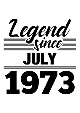 Legend Since July 1973