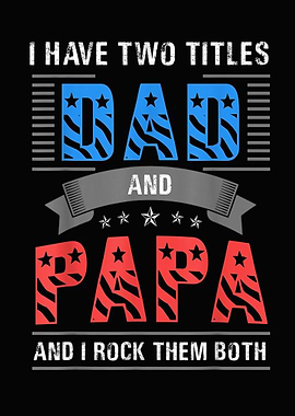 Dad And Papa Cool Father