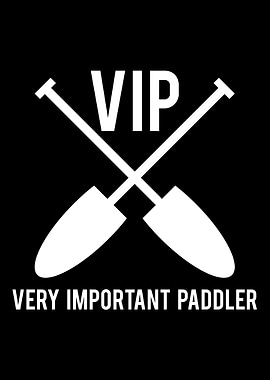 VIP Very Important paddler