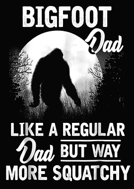 Bigfoot Dad Funny