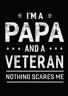 I m A Papa And Veteran