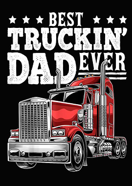 Best Truckin Dad Ever Big