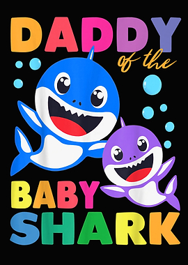 Daddy Of The Baby Shark