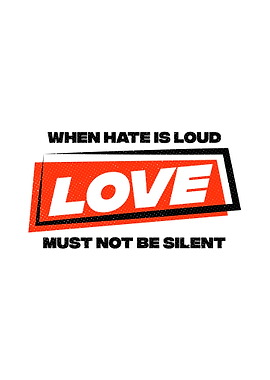 Love Must Not Be Silent