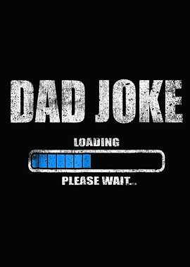 Dad Joke Loading Please