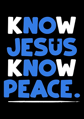 Jesus Know Peace