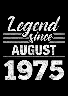 Legend Since August 1975
