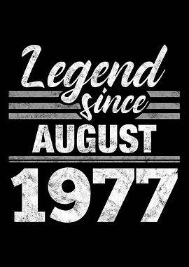 Legend Since August 1977