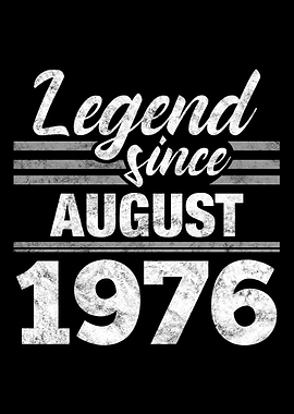 Legend Since August 1976