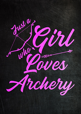 A Girl Who Loves Archery