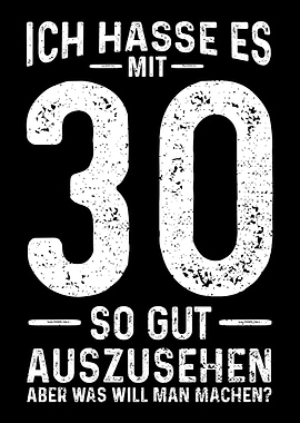 Ich Hasse Es Mit 30 So Gut