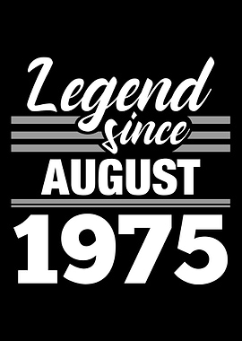 Legend Since August 1975