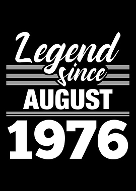Legend Since August 1976