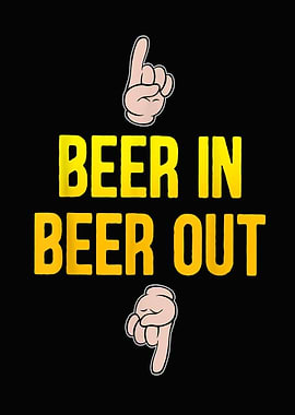 Beer In Beer Out Gift