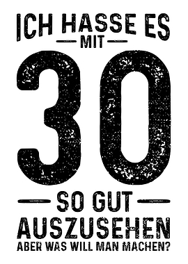 Ich Hasse Es Mit 30 So Gut