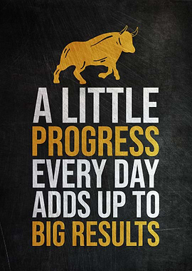Progress Big Results Quote