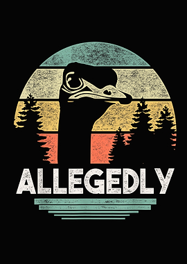 Allegedly Ostrich Funny