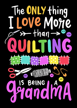 Quilting Quilter Grandma