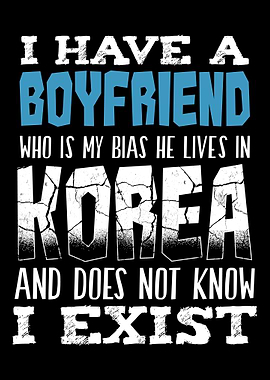 I Have A Boyfriend Who Is