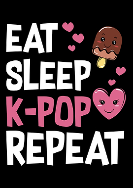 Eat Sleep KPop Repeat Seo