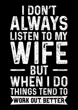 I Dont Always Listen To M