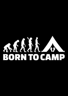 Born to camp camping