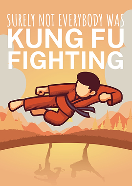 Kung Fu fighting