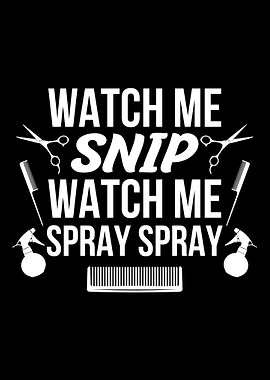 Watch Me Snip Watch Me Spr