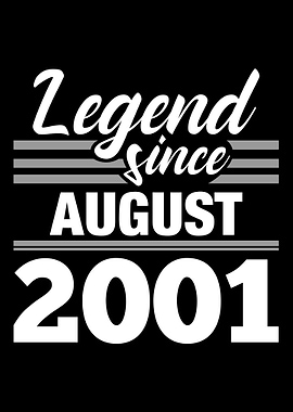 Legend Since August 2001