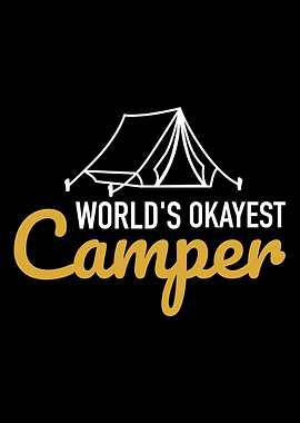 Worlds okayest camper cam