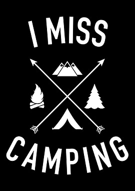 I miss camping