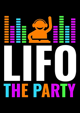 Lifo The Party
