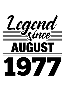 Legend Since August 1977