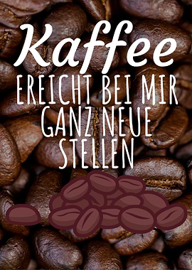 Kaffee ganz neue Stellen