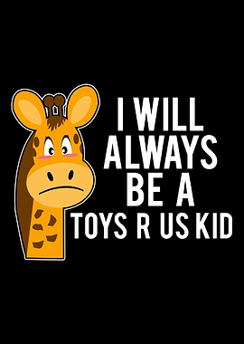 I will always be a Toys R
