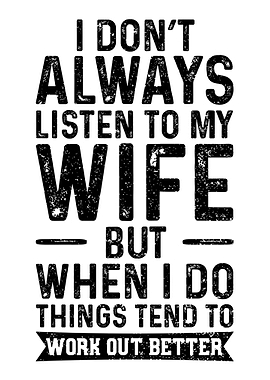 I Dont Always Listen To M