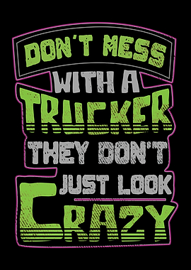 Trucker Funny Saying