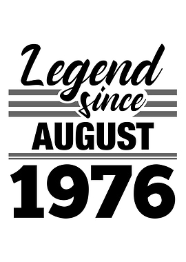 Legend Since August 1976