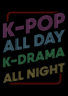 KPop All Day KDrama All