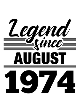 Legend Since August 1974