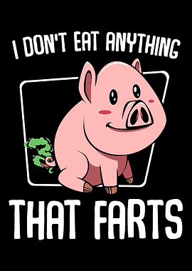 I Dont Eat Anything That