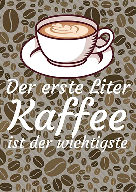 Der erste Liter Kaffee